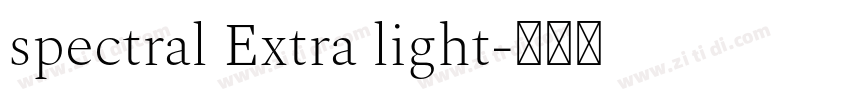spectral Extra light字体转换 spectral Extra light字体转换